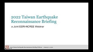 2022 Taiwan Earthquakes Reconnaissance Briefing