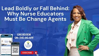 Lead Boldly Or Fall Behind Why Nurse Educators Must Be Change Agents Snapshot 228