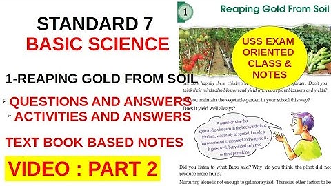 STANDARD 7-BASIC SCIENCE-REAPING GOLD FROM SOIL-ENGLISH MEDIUM-USS ORIENTED CLASS & NOTES-PART 02