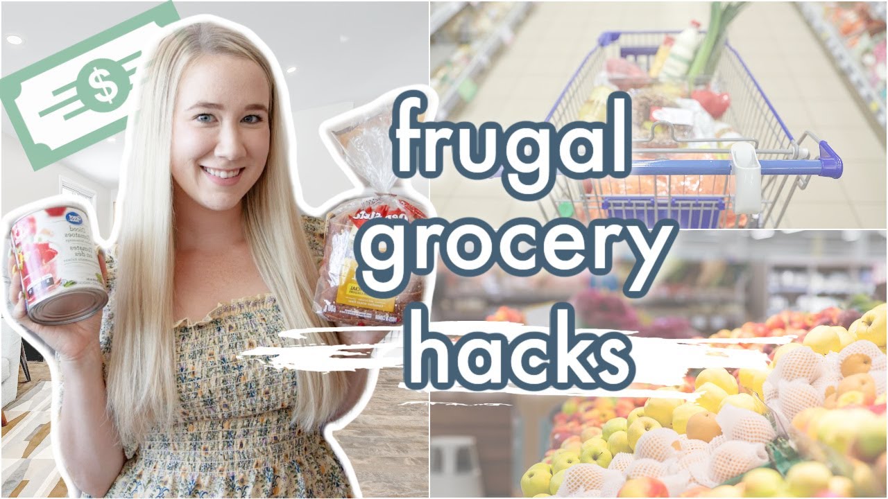 FRUGAL Grocery Hacks to Save Money on Food YouTube