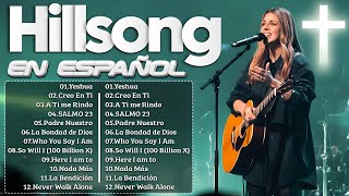 Quiero Conocer a Jesús (Yeshua) 🙏Hillsong en Español Sus Mejores Canciones 2024❤ by Hillsong Español 1,525 views 3 days ago 1 hour, 44 minutes