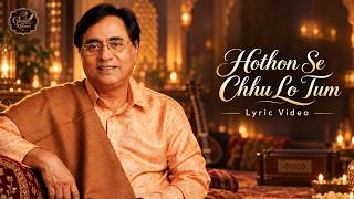 Hothon Se Chhu Lo Tum (From "Prem Geet") - Jagjit Singh