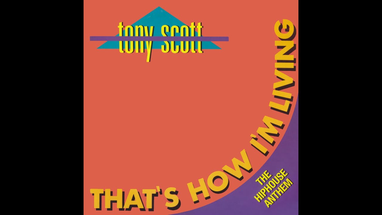 Tony Scott - Thats How Im Living 1989 (HQ) - YouTube