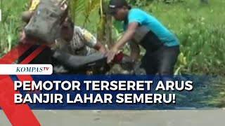 Detik-Detik Pengendara Motor Terseret Arus Banjir Lahar Gunung Semeru!