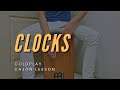 Clocks  cajon grade 2 lesson  coldplay