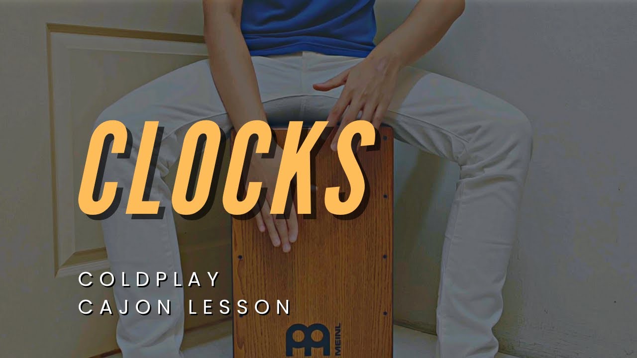 Guarda Clocks - Cajon Grade 2 Lesson - Coldplay su YouTube Guarda Clocks - Cajon Grade 2 Lesson - Coldplay su YouTube
