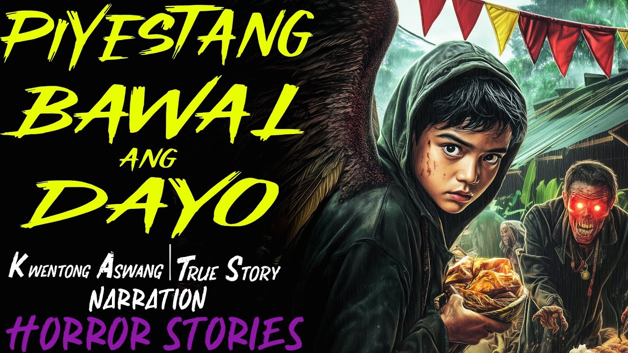 PIYESTANG BAWAL ANG DAYO | Kwentong Aswang | True Story