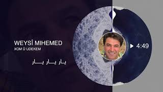 Weysi Mihemed 4K وه‌یسی محمد - خۆم عودەکەم