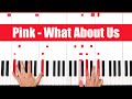 What About Us Pink Piano Tutorial - EASY