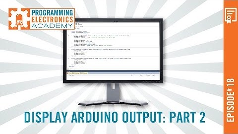 Display Arduino output (e.g. sensor data) on your computer monitor with this simple function: Part 2