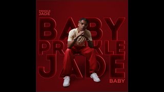 Prinkle Jade - Baby Unplugged (Official Video)