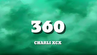 Charli XCX - 360 (lyrics)