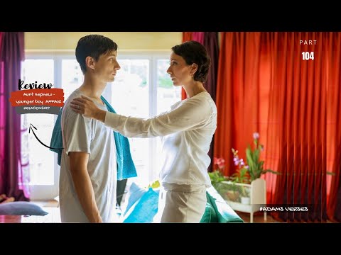 Aunt nephew -Teenage boy relationships Movie Explained by Adamsverses | #olderwomen #younger #aunty