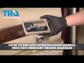 How to Replace Rear Interior Door Handle 2003-2011 Mercury Grand Marquis