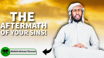 Evil Consequences of Sin – Powerful Islamic Reminder | Ustadh Abdulrahman Hassan