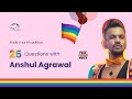 25 Questions with Anshul | Pride Month Edition | Moolya