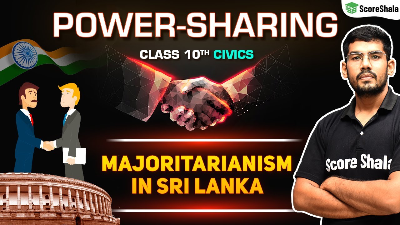 Class 10 Majoritarianism In Sri Lanka Power Sharing Civics Chapter Class 10 Majoritarianism In Sri Lanka Power Sharing Civics Chapter