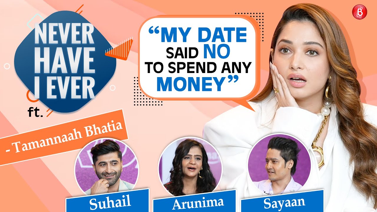 Tamannaah Bhatia on her WORST DATE in HILARIOUS Never Have I Ever| Suhail, Arunima, Sayaan|Jee Karda