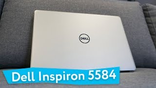 DELL Inspiron 5584 - обзор аскетичного ноутбука со вкусом к работе