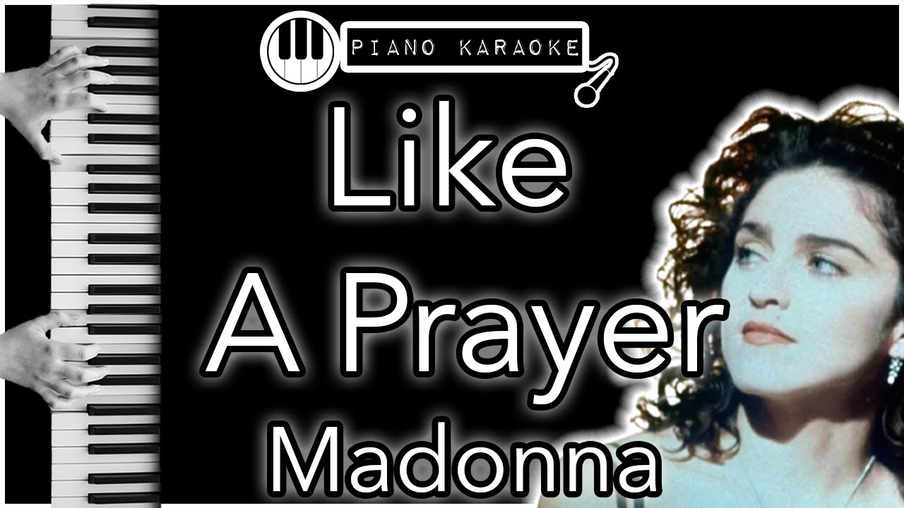 Like A Prayer - Madonna - Piano Karaoke Instrumental