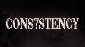 CONS7STENCY | A Multi-Cod Montage