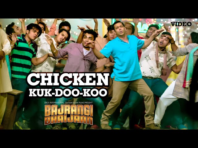 Chicken KUK-DOO-KOO VIDEO Song - Mohit Chauhan Palak M Pritam | Salman Khan | Bajrangi Bhaijaan class=