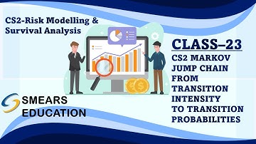 To find probabilities from transition intensities?| Class 23,CS2-Risk Modelling & Survival Analysis