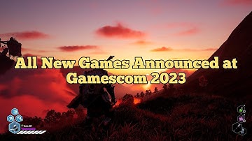 Every New Thing Announced at Gamescom 2023