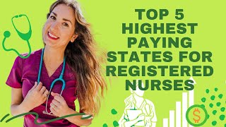 Top 5 Highest Paying States for Registered Nurses