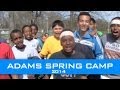 Believers in motion  adams spring camp highlights  pt 2