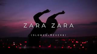 Zara Zara (Slowed and Reverb) | RHTDM | Lofi | Jalraj Resimi