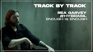 Rea Garvey - Hy Brasil - Track by Track #EnoughIsEnough