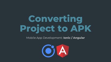 13 - Converting IONIC project to APK
