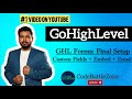 GHL Forms Final Tutorial || Custom Fields, Email Notifications &amp; Embed Options Explained #ghl