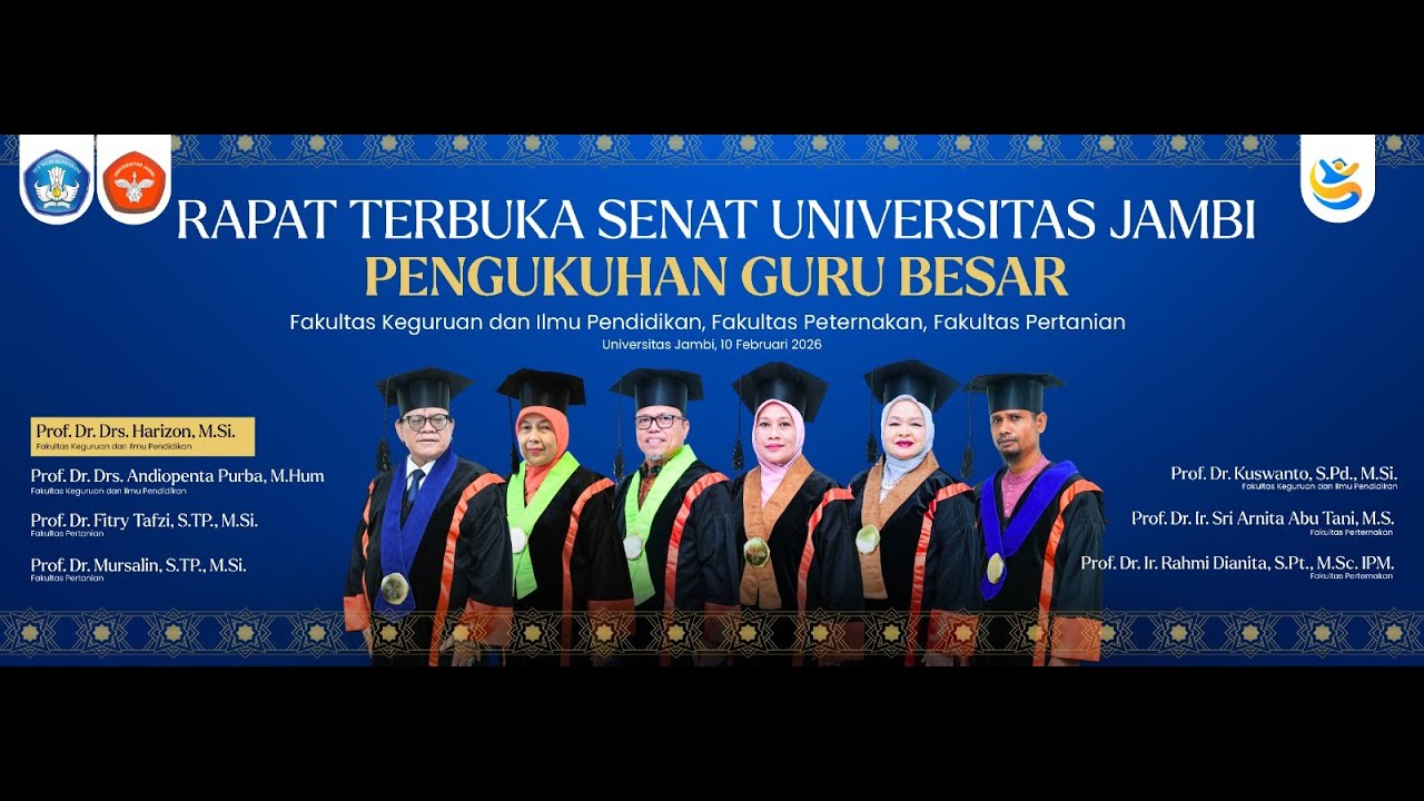 RAPAT TERBUKA SENAT UNIVERSITAS JAMBI || PENGUKUHAN GURU BESAR 10/02/2026