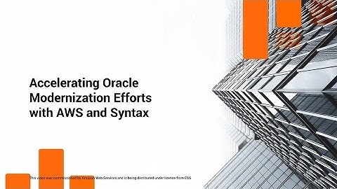 Accelerating Oracle Modernization Efforts with AWS and Syntax