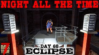 RAIDING BATMANS LOOT CAVE - Day 68 | 7 Days to Die: Eclipse (Night All The Time) [Alpha 19 2020]