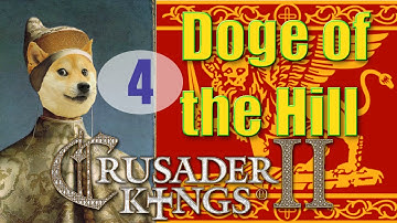 Tournament of Champions! [4] Doge of the Hill CK2 MP