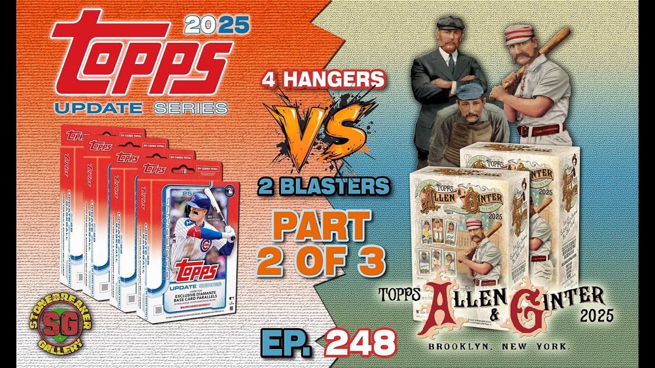 Part 2 of 3: 2025 Topps Update Hangers Vs. 2025 Allen & Ginter Blasters! Black /10 & 2 Relics!