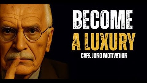 9 KEYS to Make Them See You as a LUXURY, Not an OPTION | Carl Jung’s Psychological Wisdom