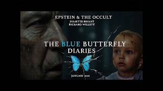 THE BLUE BUTTERFLY DIARIES : JANUARY 2026 EPSTEIN AND THE OCCULT