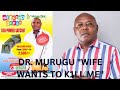 Dr murugu shocking revelations my wife  muminlaw wants to k1ll me  take my wealth please help