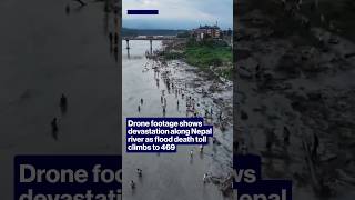 Drone footage shows devastation along Nepal river as flood death toll climbs to 469 #shorts