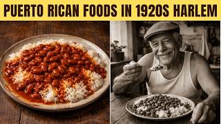 25 Dishes Puerto Rican Immigrants Ate When Nobody Was Looking | 1920s Harlem