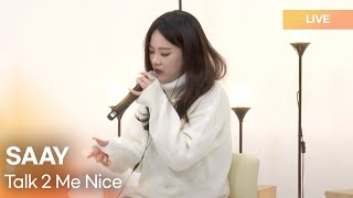 [Live] SAAY - Talk 2 Me Nice [DJ Ashley's Radio' Clock]