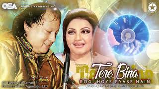 Video thumbnail of "Tere Bina Rogi Hoye Pyase Nain | Noor Jehan & Nusrat Fateh Ali Khan | official video | OSA Worldwide"