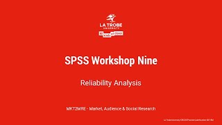 MKT2MRE - SPSS Workshop Nine - Reliability Analysis