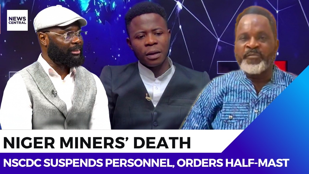 Niger Miners’ Death: NSCDC Suspends Personnel, Orders Half-Mast