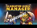 Alles verbrennen! │ Gladiator Guild Manager │ Angezockt │ deutsch │ #002