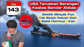 USA Terus Serang Bandar Abbas - Setitik Minyak Pun Tak Boleh Keluar Dari Selat Hormuz! - Iran